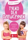 TYLKO DLA DZIEWCZYNEK