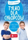TYLKO DLA CHLOPCOW