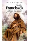 SWIETY FRANCISZEK JAKIEGO NIE ZNACIE