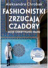 FASHIONISTKI ZRZUCAJA CZADORY