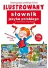ILUSTROWANY SLOWNIK JEZYKA POLSKIEGO ZE SLOWNIKIEM ORTOGRAFICZNYM