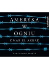 AUDIO: AMERYKA W OGNIU