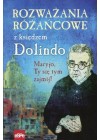 ROZWAZANIA ROZANCOWE Z KSIEDZEM DOLINDO