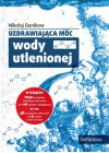 UZDRAWIAJACA MOC WODY ULENIONEJ