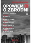 OPOWIEM CI O ZBRODNI