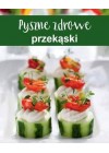 PYSZNE I ZDROWE PRZEKASKI