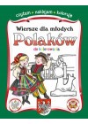 WIERSZE DLA MLODYCH POLAKOW DO KOLOROWANIA