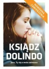 KSIADZ DOLINDO JEZU TY SIE O MNIE ZAZDROSZCZ - NOWENNA ZAWIERZENIA