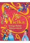 WELKA KSIEGA BASNI KLASYCZNYCH
