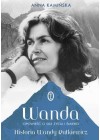WANDA OPOWIESC O SILE ZYCIA I SMIERCI - HITORIA WANDY RUTKIEWICZ - OPRAWA MIEKKA