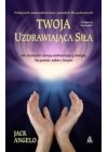 TWOJA UZDRAWIAJACA SILA