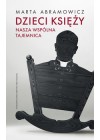 DZIECI KSIEZY - NASZA WSPOLNA TEJEMNICA