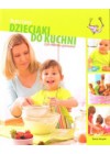 DZIECIAKI DO KUCHNI