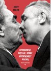 CZTERDZIESCI PIEC LAT KTORE WSTRZASNELY POLSKA