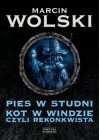 PIES W STUDNI KOT W WINDZIE CZYLI REKONKWISTA