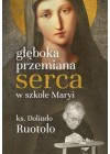 GLEBOKA PRZEMIANA SERCA W SZKOLE MARYI