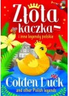 ZLOTA KACZKA I INNE LEGENDY POLSKIE