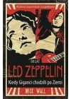 LED ZEPPELIN - KIEDY GIGANCI CHODZILI PO ZIEMI