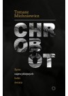 CHROBOT - ZYCIE NAJZWYKLEJSZYCH LUDZI SWIATA