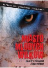 MIASTO MLODYCH WILKOW - CHLOPCY Z PRUSZKOWA CZESC 1