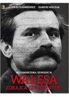 WALESA - ZDRAJCA CZY BOHATER?