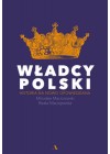 WLADCY POLSKI HISTORIA NA NOWO OPOWIEDZIANA
