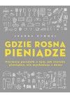 GDZIE ROSNA PIENIADZE