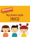 EMOCJE - MOJA PIERWSZA KSIAZKA