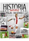 HISTORIA POLSKIEJ PILKI NOZNEJ