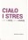 CIALO I STRES