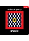 GROSZKI - MALUSZEK PATRZY