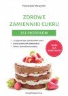 ZDROWE ZAMIENNIKI CUKRU