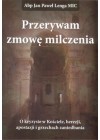 PRZERYWAM ZMOWE MILCZENIA