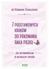 7 PODSTAWOWYCH KROKOW DO POKONANIA RAKA PIERSI