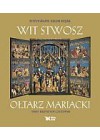 WIT STWOSZ. OLTARZ MARIACKI