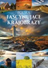 POLSKA FASCYNUJACE KRAJOBRAZY