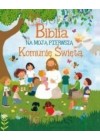 BIBLIA NA MOJA PIERWSZA KOMUNIE SWIETA