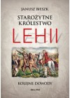 STAROZYTNE KROLESTWO LEHII - KOLEJNE DOWODY