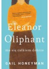 ELEANOR OLIPHANT MA SIE CALKIEM DOBRZE