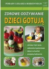 ZDROWE ODZYWIANIE DZIECI GOTUJA