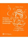 DOMOWE RECEPTURY NA NATURALNE KOSMETYKI