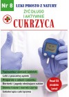 CUKRZYCA - ZYC DLUGO I AKTYWNIE - LEKI PROSTO Z NATURY