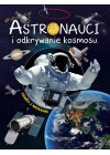 ASTRONAUCI I ODKRYWANIE KOSMOSU