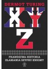 XYZ - PRAWDZIWA HISTORIA ZLAMANIA SZYFRU ENIGMY