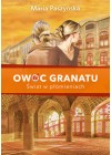 SWIAT W PLOMIENIACH - OWOC GRANATU