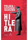 POLSKA NIESPELNIONY SOJUSZNIK HITLERA