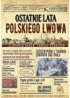 OSTATNIE LATA POLSKIEGO LWOWA