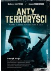 ANTYTERRORYSCI. POLSKIE ELITARNE SILY SPECJALNE W AKCJI.