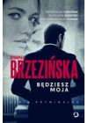BEDZIESZ MOJA 