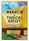 WAKACJE W TRZECIEJ RZESZY.NARODZINY FASZYZMU OCZAMI ZWYKLYCH LUDZI.